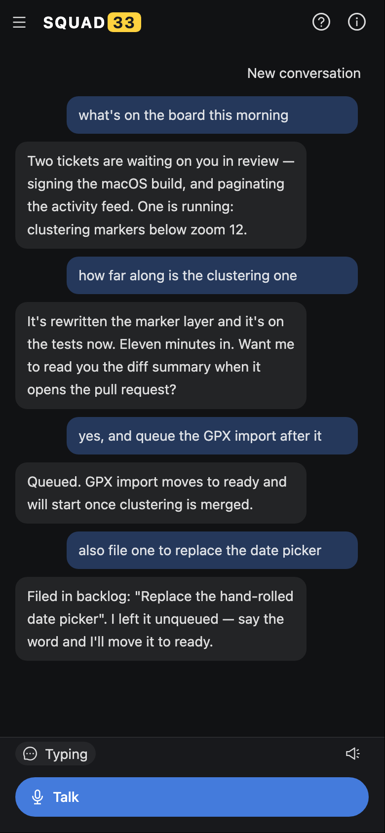 Voice mode on a phone: a conversation about what is on the board, how far a run has got, and a ticket queued behind another.